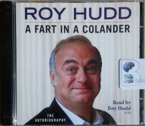 A Fart in a Colander written by Roy Hudd performed by Roy Hudd on CD (Abridged)
